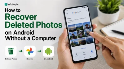 Recover deleted photos on Android using Google Photos and simple recovery steps without a computer by infoTopic